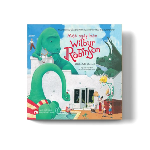 Một ngày bên Wilbur Robinson - William Joyce - Book Hunter Lyceum