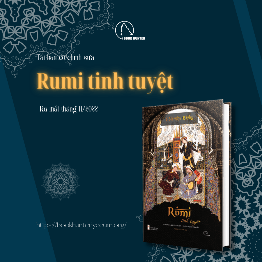 Tái bản RUMI TINH TUYỆT - Tập thơ tâm linh của bậc Sufi nổi tiếng nhất ...