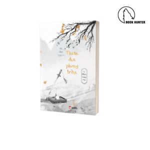Thiên Địa Phong Trần (Tập 1: Khúc Cung Oán) - Hà Thủy Nguyên (bản mới)