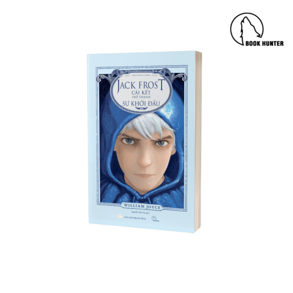 Jack frost: Cái kết trở thành sự khởi đầu - William Joyce