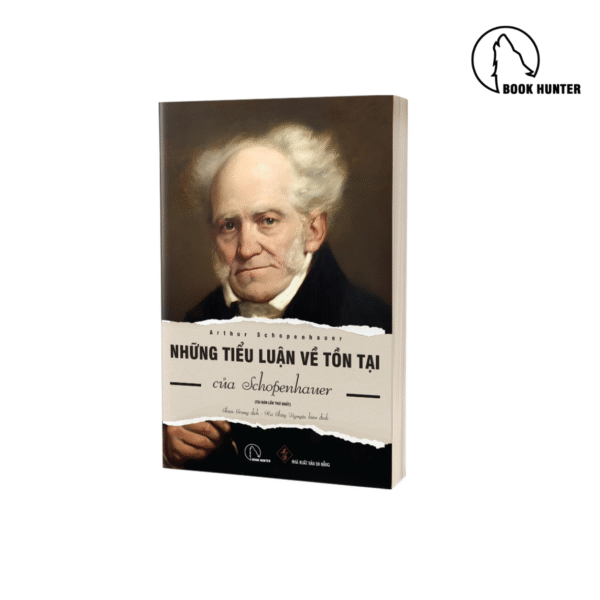 Những tiểu luận về tồn tại của Schopenhauer - A. Schopenhauer