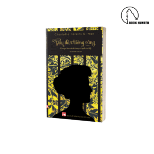 Giấy dán tường vàng - Charlotte Perkins Gilman