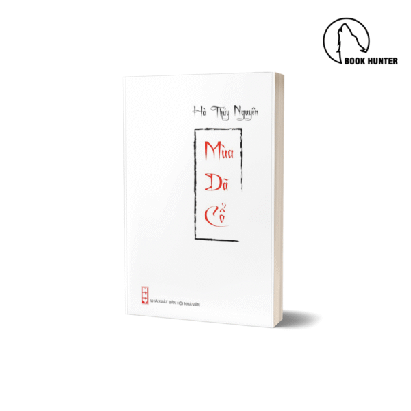 Mùa dã cổ - Hà Thủy Nguyên