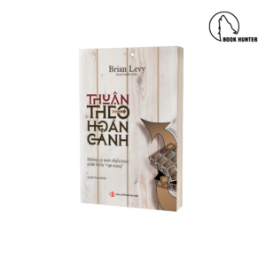 Thuận theo hoàn cảnh - Brian Levy