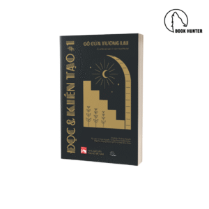 Chuyên đề Đọc & Kiến Tạo #1: GÕ CỬA TƯƠNG LAI - Nhóm Book Hunter
