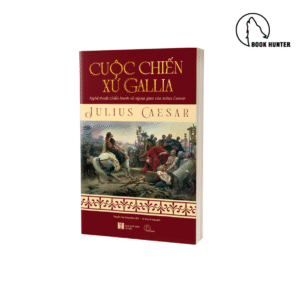 Cuộc chiến xứ Gallia - Julius Ceasar