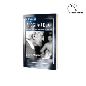 Kiến giải về giáo dục - Krishnamurti