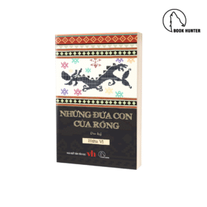 Những đứa con của rồng - Hữu Vi