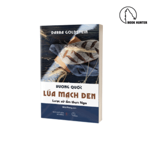 Vương quốc lúa mạch đen - Darra Goldstein