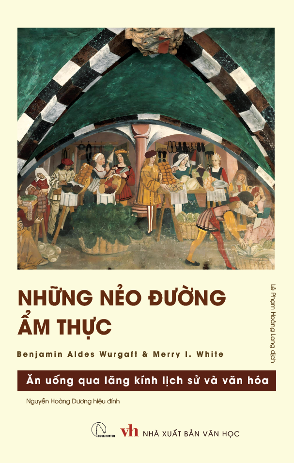 Những nẻo đường ẩm thực - Benjamin Aides Wurgaft & Merry White - Ảnh 2