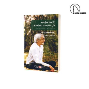 Nhận thức không chọn lựa - Krishnamurti