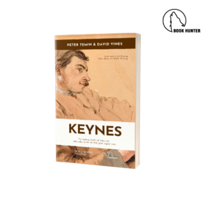 Keynes - Tư tưởng kinh tế hữu ích cho nền kinh tế thế giới ngày nay - Peter Temin & David Vines