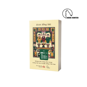 Những biểu tượng đặc trưng trong văn hóa truyền thống Việt Nam (Tập 2: Các vị thần) - Đinh Hồng Hải