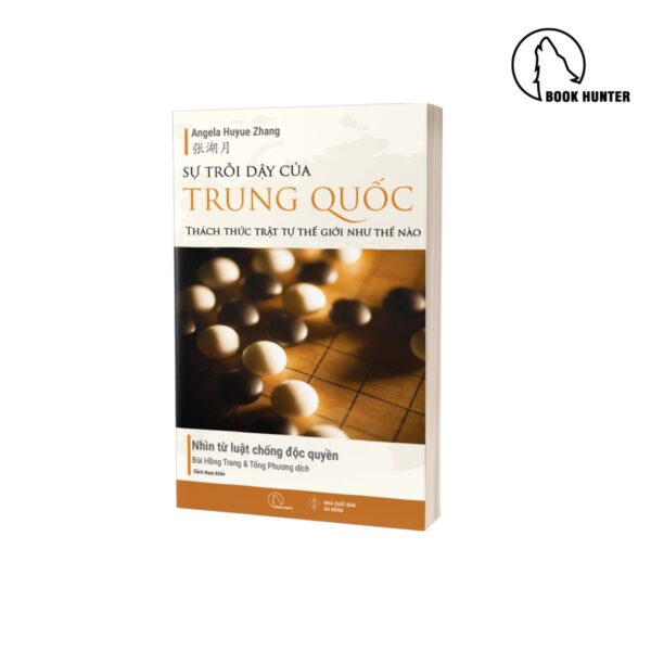 Sự trỗi dậy của Trung Quốc thách thức trật tự thế giới như thế nào – Angela Huyue Zhang