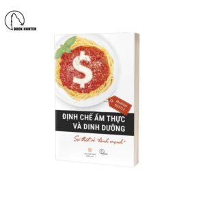 Định chế ẩm thực và dinh dưỡng - Marion Nestle