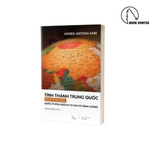 Tỉnh thành Trung Quốc đi ra thế giới - Wiebke Antonia Rabe