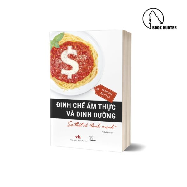 Định chế ẩm thực và dinh dưỡng - Marion Nestle