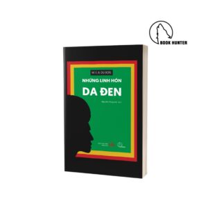 Những linh hồn da đen - W. E. B. Du Bois