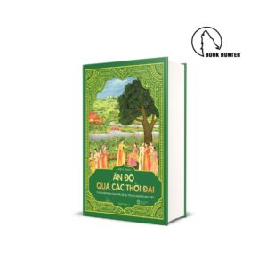 Ấn Độ qua các thời đại - Judith E. Walsh