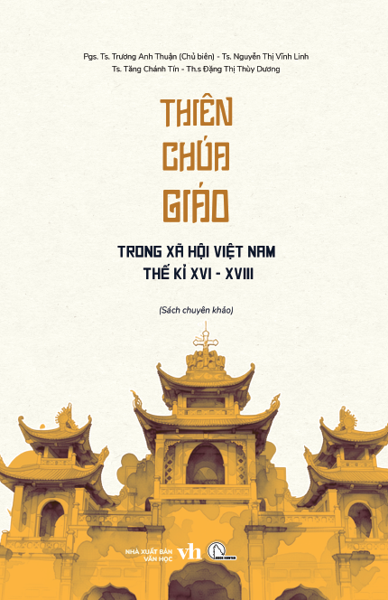 Thiên Chúa giáo trong xã hội Việt Nam thế kỷ XVI - XVIII - PGS. TS. Trương Anh Thuận và các tác giả - Ảnh 2