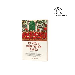 Tục kiêng kị trong thờ thần ở Hà Nội - Trần Văn Mỹ (chủ biên)